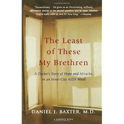 [(The Least of These My Brethren: A Doctor's Story of Hope and Miracles in an Inner-City AIDS Ward)] [Author