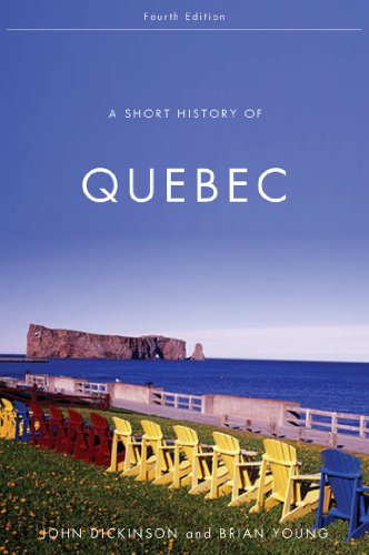 A Short History of Quebec, Fourth Edition