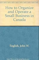 How to Organize and Operate a Small Business in Canada 077304941X Book Cover