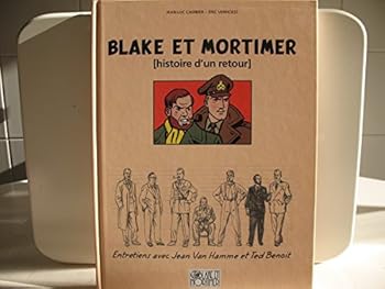 Paperback HISTOIRE D'UN RETOUR : MAKING OF BLAKE & MORTIMER (AUTOUR DE LA BANDE DESSINEE) (French Edition) [French] Book