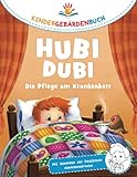  Hubi Dubi Kindergebärdenbuch Band 1 - Die Pflege am Krankenbett: Spielerisch und einfach Gebärden (DGS) lernen mit den Abenteuergeschichten von Hubi Dubi für Kinder ab 3 Jahren.