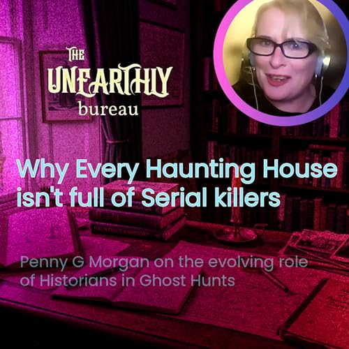 Why Every Haunted House Isn't Full of Serial Killers: Penny G. Morgan on Real Historical Research