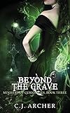 Beyond The Grave (The Ministry of Curiosities) (Volume 3)
