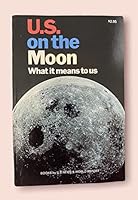 U S on the Moon What It Means to US B00IZMENYY Book Cover