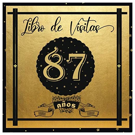 Libro de Visitas 87 años: Libro Elegante y Refinado Para Celebrar Un Evento Especial | Regalos y Decoraciones de Cumpleaños Para Hombres y Mujeres | Gran Formato Moderno | 100 páginas