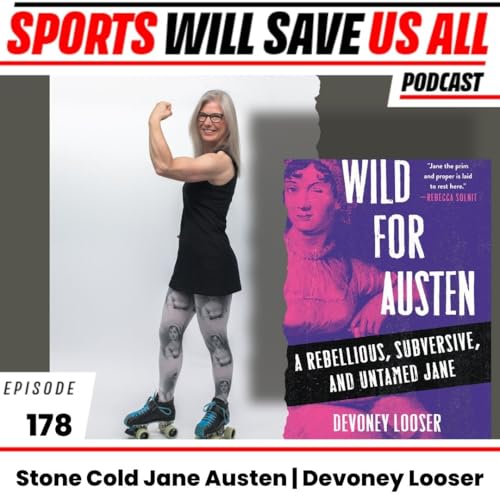 Derby's Stone Cold Jane Austen Rolls In For a Chat | Devoney Looser cover art
