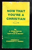 Now That You're a Christian 0915059010 Book Cover