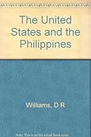 The United States and the Philippines. B000GBYGH6 Book Cover