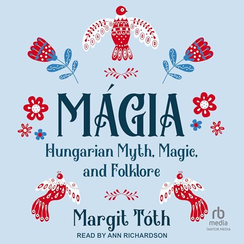 M&amp;aacute;gia by Margit Tóth episode artwork