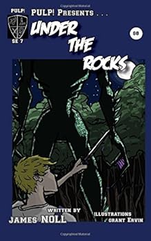 Paperback Under the Rocks: A Short Story with Illustrations (PULP! Special Edition) Book