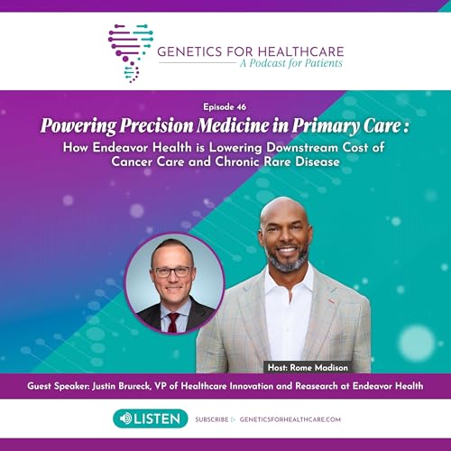 Powering Precision Medicine in Primary Care: How Endeavor Health is Lowering Downstream Cost of Cancer Care and Chronic Rare Disease