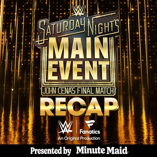 Raw Recap - Thank You John Cena | Final Match reactions and more: Saturday Night&rsquo;s Main Event Recap cover art