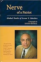 Nerve of a Patriot: Global Trails of Leveo V. Sanchez 0692551123 Book Cover