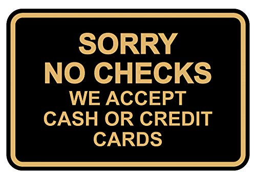 Classic Framed Sorry No Checks We Accept Cash or Credit Cards Sign - Small (Black-Gold) 1 Pack