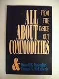 All About Commoditites: From Inside Out