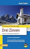 drei zinnen wanderung  Drei Zinnen: Sextner und Pragser Dolomiten (Die schönsten Wanderungen)