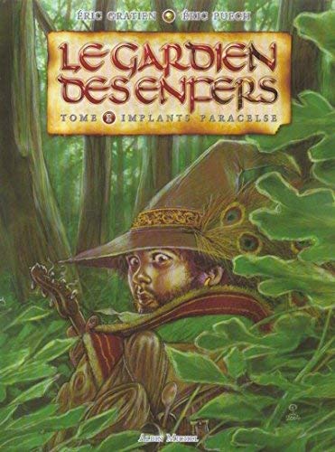 Implants Paracelse, tome 1 : Le Gardien des enfers