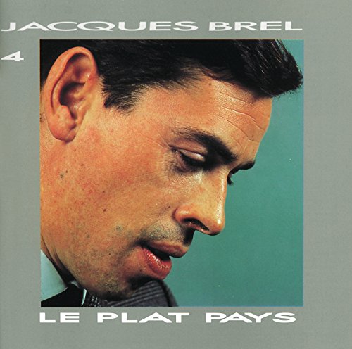 Jacques Brel Vol. 4 - Le Plat pays