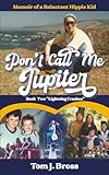 Don't Call Me Jupiter — Book Two 