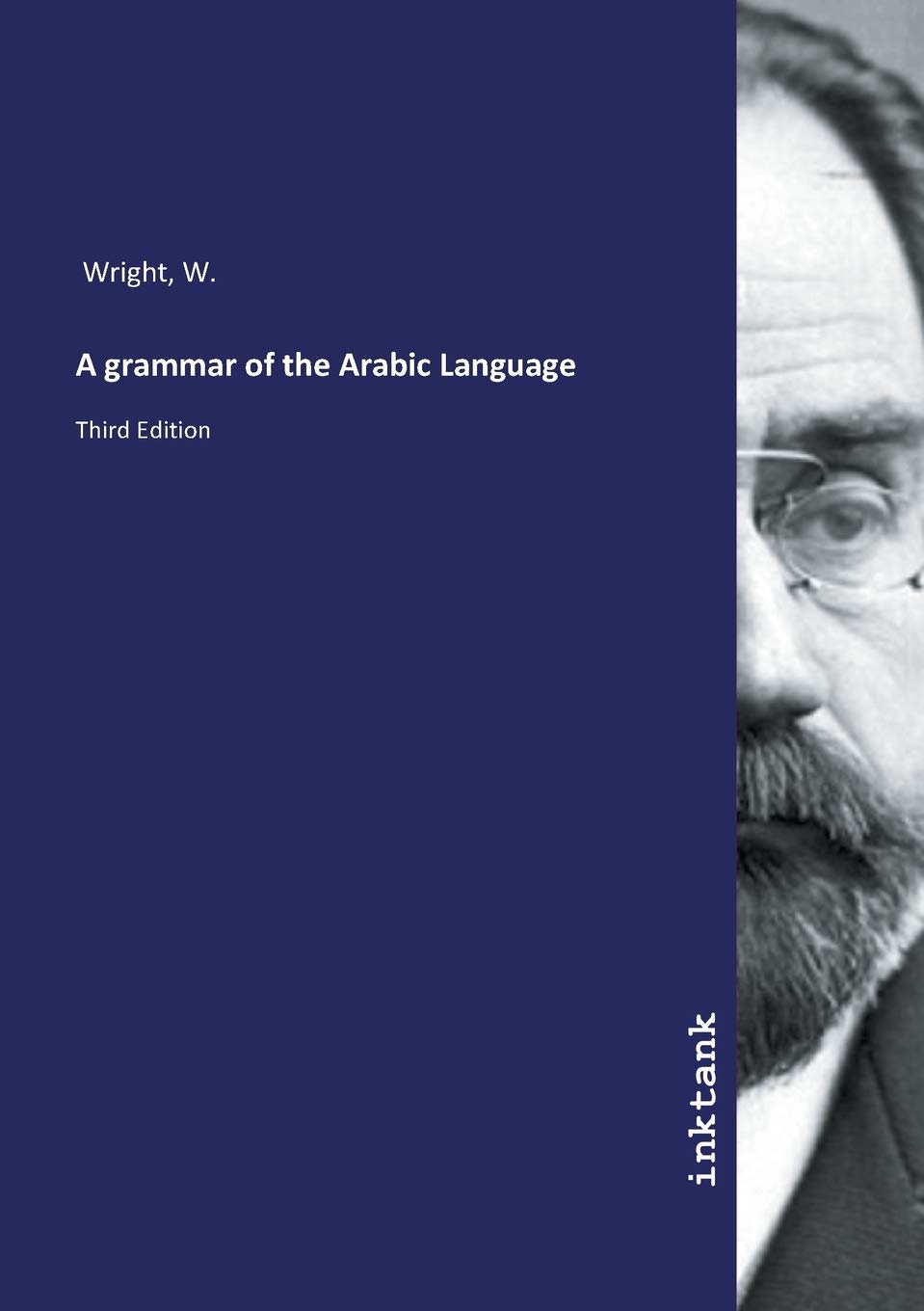 A grammar of the Arabic Language: Third Edition