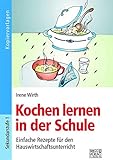 kochen lernen online kurs  Kochen lernen in der Schule: Einfache Rezepte für den Hauswirtschaftsunterricht