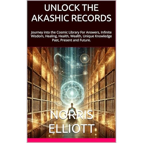 UNLOCKING THE AKASHIC RECORDS by Norris Elliott episode artwork
