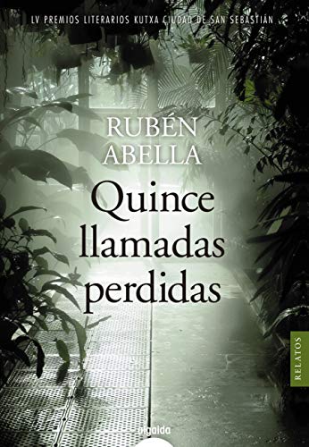 Quince llamadas perdidas (ALGAIDA LITERARIA - CALEMBÉ)