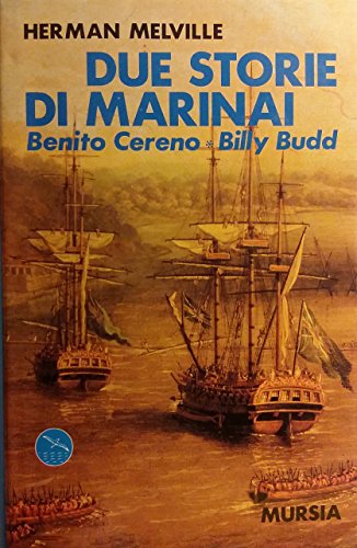 Due storie di marinai. Benito Cereno-Billy Budd