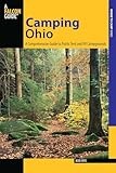Camping Ohio: A Comprehensive Guide to Public Tent and RV Campgrounds (State Camping Series)