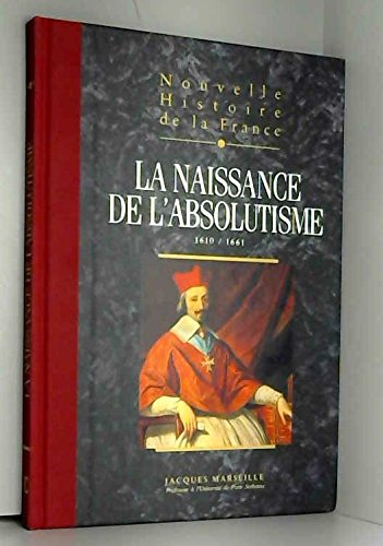 Nouvelle histoire de la France : Espaces, hommes, mentalités, passions