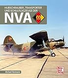  Hubschrauber, Transporter und Schulflugzeuge der NVA