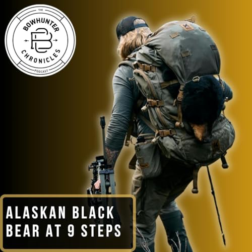 Nine Yard Alaskan Archery Black Bear From the Ground - Joe Griffin Podcast Por arte de portada