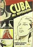 Cuba: Mi revoluci&Atilde;&sup3;n