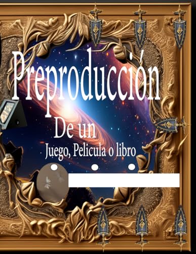 Preproduccion De un Juego, Pelicula o libro (Cambiando el futuro)