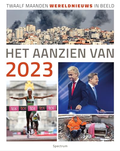 Portada de Het aanzien van 2023: twaalf maanden wereldnieuws in beeld