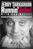 Runnin' Rebel: Shark Tales of Extra Benefits, Frank Sinatra and Winning It All