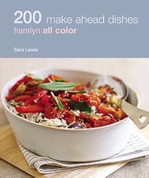 Paperback 200 Make Ahead Dishes: Hamlyn All Color Book