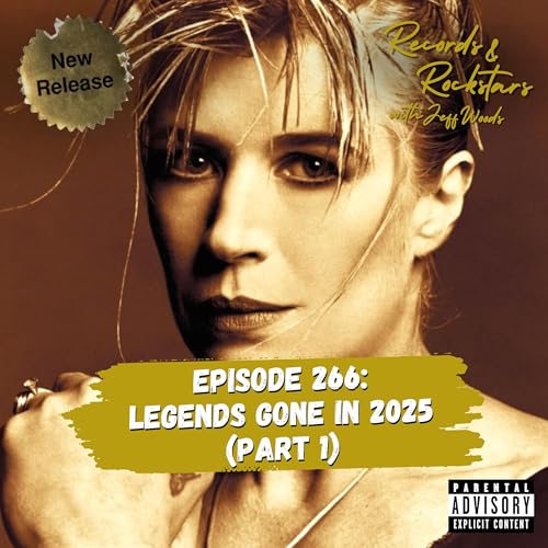 266: Legends Gone in 2025 Part 1