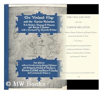 Unknown Binding The Vinland map and the Tartar relation / by R.A. Skelton, Thomas E. Marston, and George D. Painter ; foreword by Alexander O. Vietor ; with an introduction by George D. Painter and essays by Wilcomb E. Washburn ... [et al.] Book