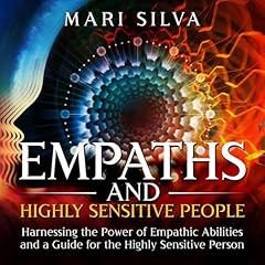 Empaths and Highly Sensitive People Audiolibro Por Mari Silva arte de portada