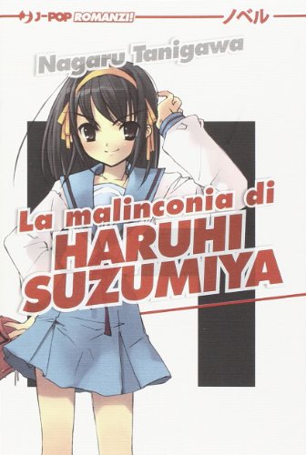La malinconia di Haruhi Suzumiya La malinconia di Haruhi Suzumiya