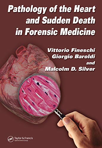 Pathology of the Heart and Sudden Death in Forensic Medicine (English Edition)