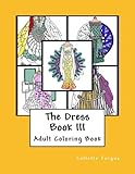 Dress Book III (Collette's Dresses) (Volume 3)