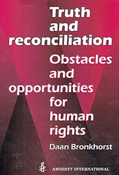 Paperback Truth and reconciliation: Obstacles and opportunities for human rights Book