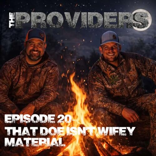 Episode 20- That Doe Isn't Wifey Material