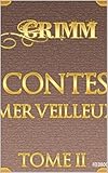 Contes merveilleux - Tome II (French Edition)