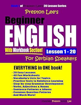 Paperback Preston Lee's Beginner English With Workbook Section Lesson 1 - 20 For Serbian Speakers Book