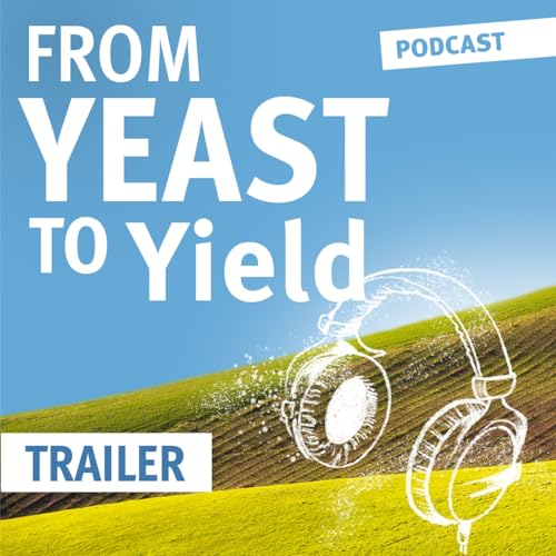 From Yeast to Yield - Trailer