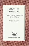 Used Book in Good Condition Tres sombreros de copa (lect.recomendada) (Nuevo Austral Recomendado)