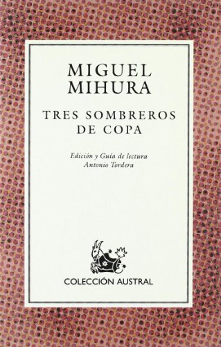 Tres sombreros de copa (lect.recomendada) (Nuevo Austral Recomendado)